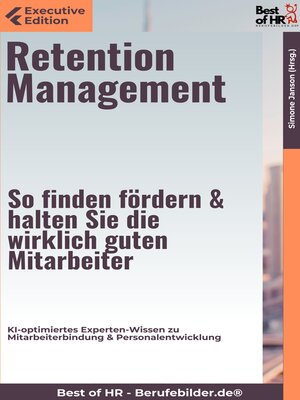 cover image of Retention Management – So finden, fördern & halten Sie die wirklich guten Mitarbeiter